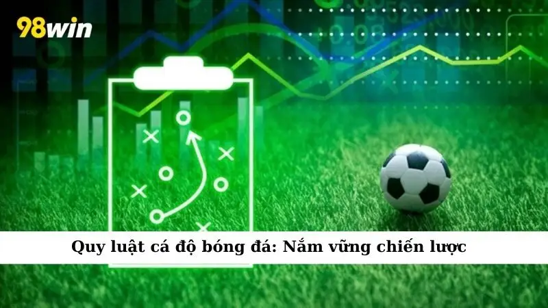 Quy luật cá độ bóng đá